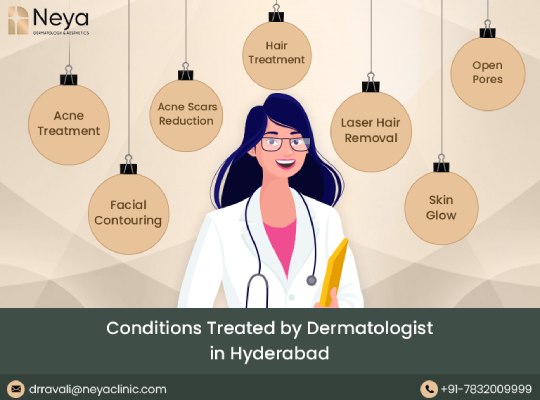 Conditions Treated by Dermatologist in Hyderabad include- Acne Treatment, Acne scar reduction, Hair Fall Treatment, Laser Hair Removal, etc.